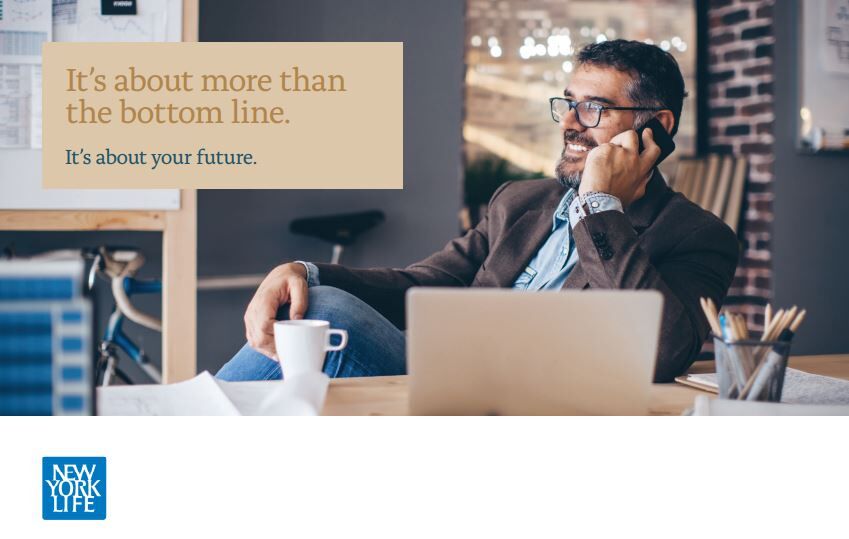 Text: It's about more than the bottom line. It's about your future. New York Life logo